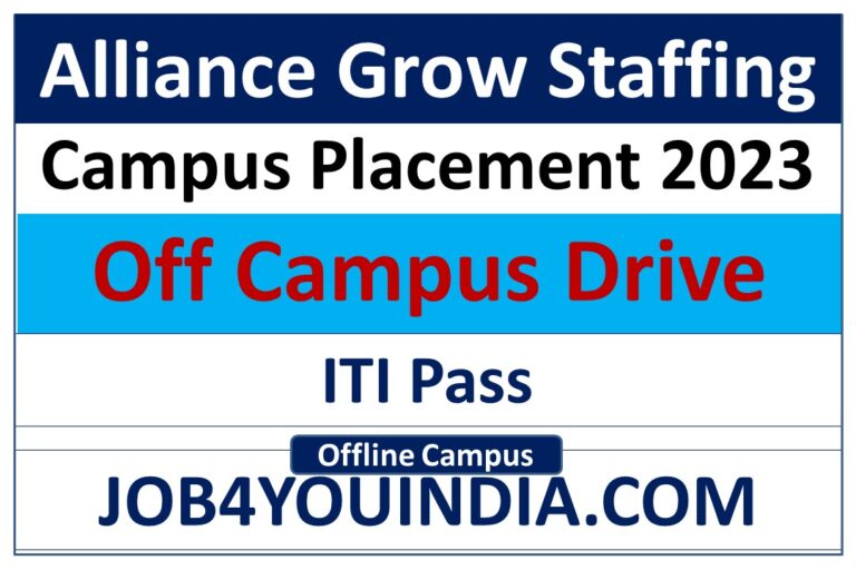 Alliance Grow Staffing Campus Placement 2023 ITI पास के लिए निकली