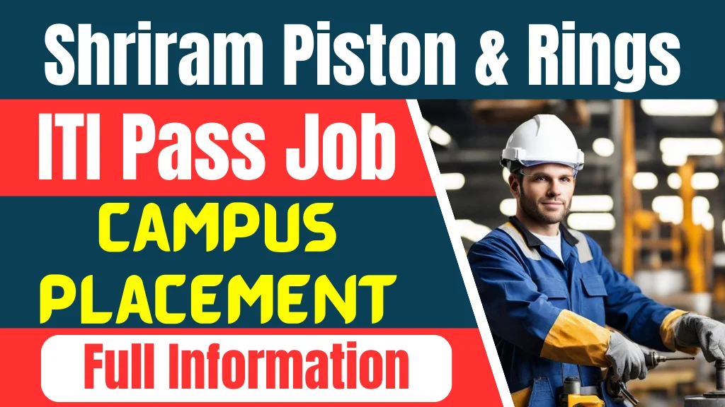 Shriram Piston & Rings Recruitment 2024