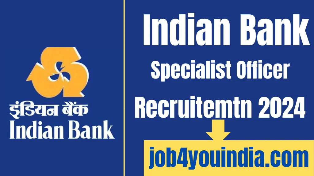 indian bank recruitment 2024