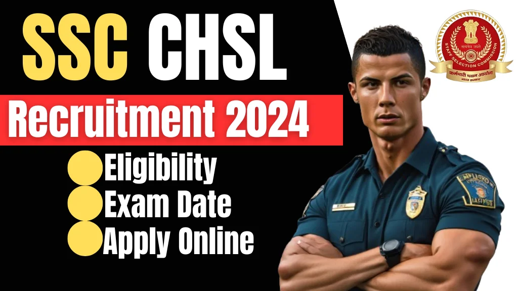 ssc chsl recruitment 2024