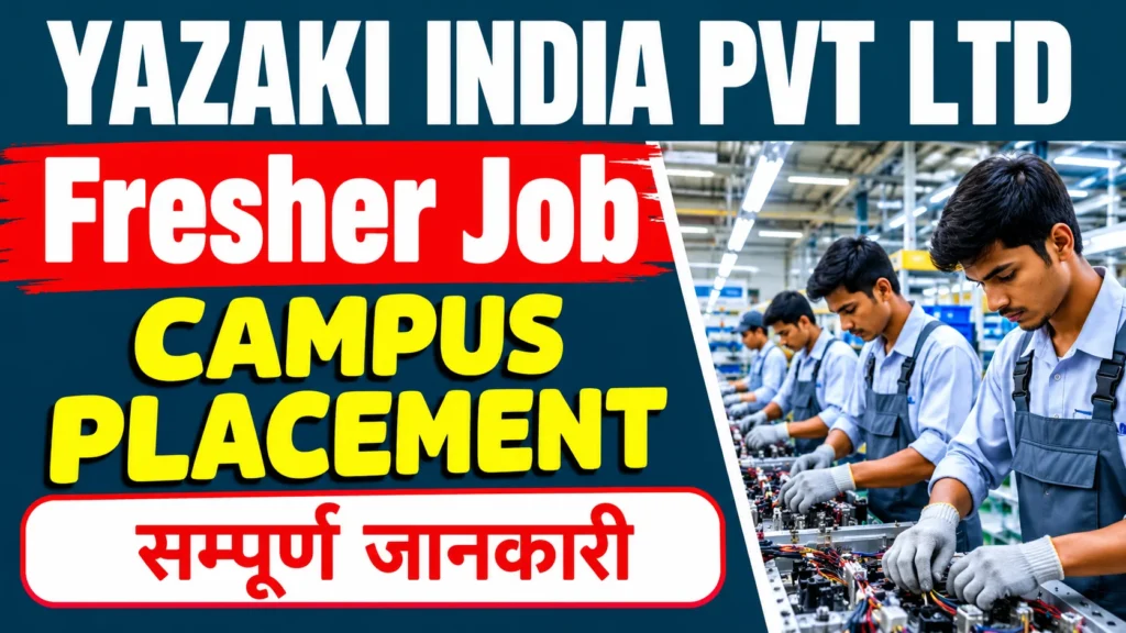 Yazaki India Recruitment 2026