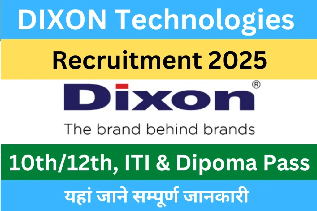 DIXON Technologies India Recruitment 2025