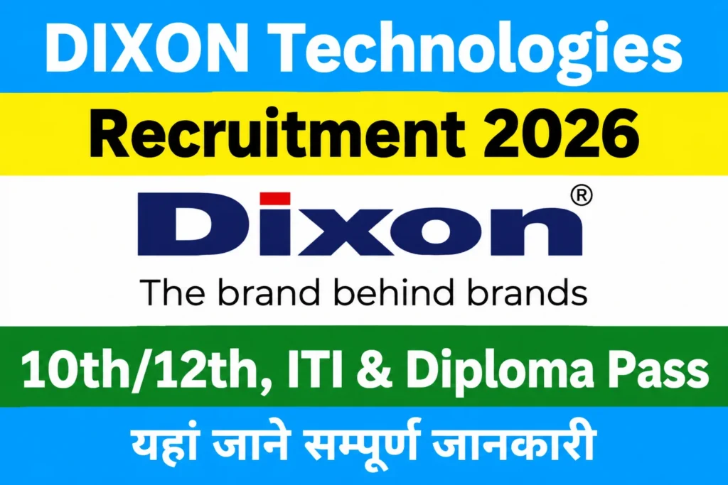 DIXON Technologies India Recruitment 2026
